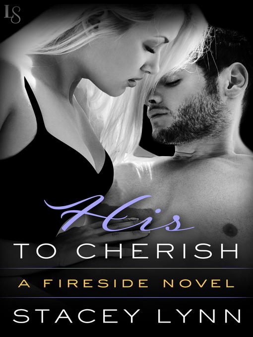 Title details for His to Cherish by Stacey Lynn - Available
